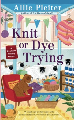 Knit or Dye Trying [Paperback]