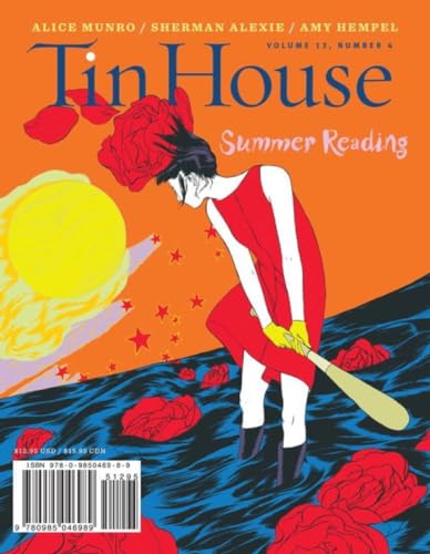 Tin House Magazine: Summer Reading 2012: Vol. 13, No. 4 [Paperback]