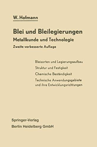 Blei und Bleilegierungen: Metallkunde und Technologie [Paperback]