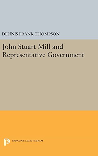 John Stuart Mill and Representative Government [Hardcover]