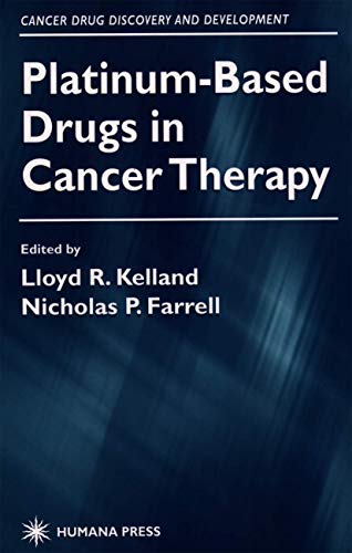 Platinum-Based Drugs in Cancer Therapy [Hardcover]