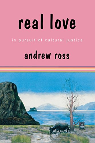 Real Love In Pursuit of Cultural Justice [Hardcover]