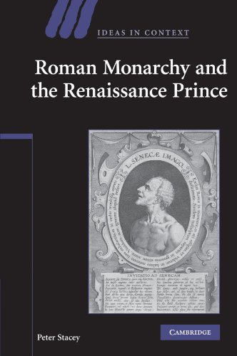 Roman Monarchy and the Renaissance Prince [Paperback]