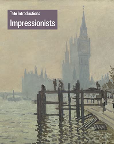 Tate Introductions: Impressionists [Paperback]