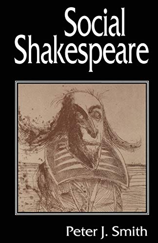 Social Shakespeare Aspects of Renaissance Dramaturgy and Contemporary Society [Paperback]