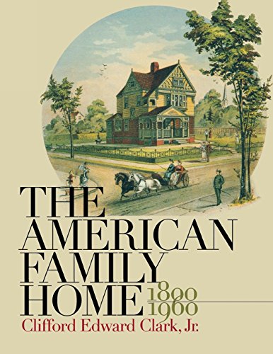 The American Family Home, 1800-1960 [Paperback]