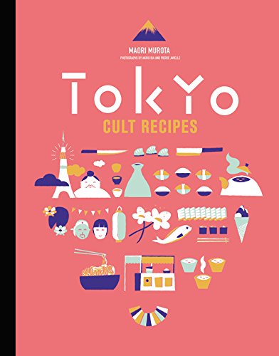 Tokyo Cult Recipes [Hardcover]