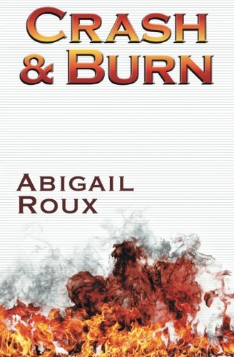 Crash & Burn (cut & Run) (volume 9) [Paperback]