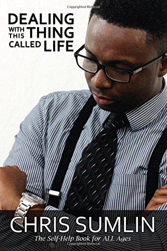 Dealing With This Thing Called Life [Paperback]