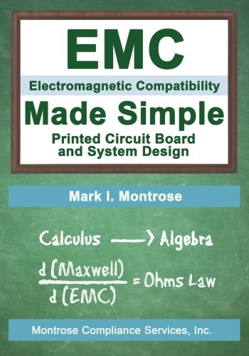 Emc Made Simple - Printed Circuit Board And System Design [Paperback]