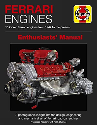 Ferrari Engines Enthusiasts' Manual: 15 iconic Ferrari engines from 1947 to  [Hardcover]