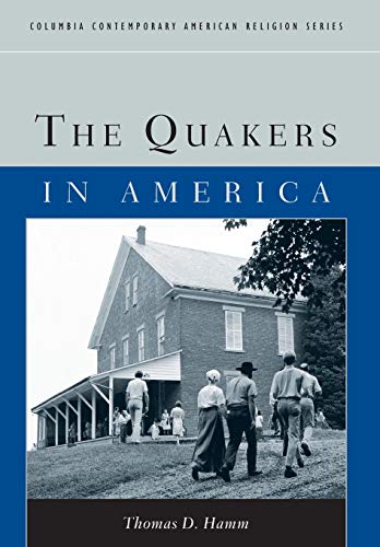 The Quakers in America [Hardcover]