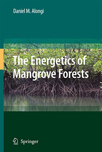 The Energetics of Mangrove Forests [Paperback]