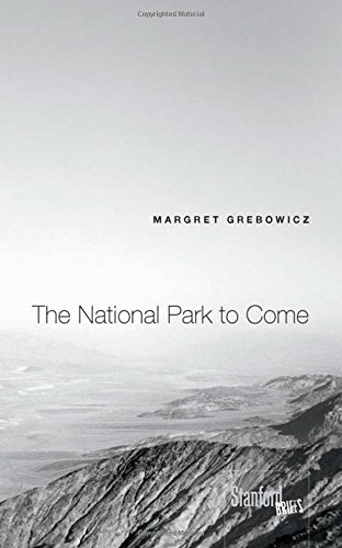 The National Park to Come [Paperback]