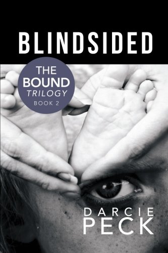 Blindsided  The Bound Trilogy Book 2 [Paperback]