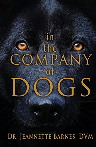 In the Company of Dogs [Paperback]