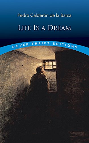 Life Is A Dream (dover Thrift Editions) [Paperback]