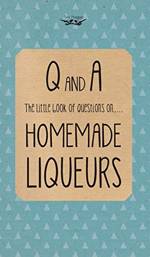 Little Book of Questions on Homemade Liqueurs [Hardcover]