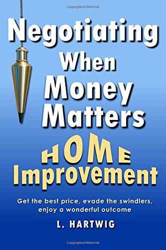 Negotiating When Money Matters Home Improvement [Paperback]