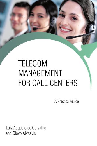 Telecom Management For Call Centers A Practical Guide [Paperback]