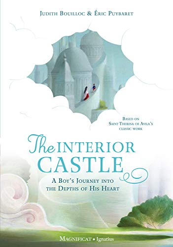 The Interior Castle: A Boys Journey into the Depths of His Heart [Hardcover]