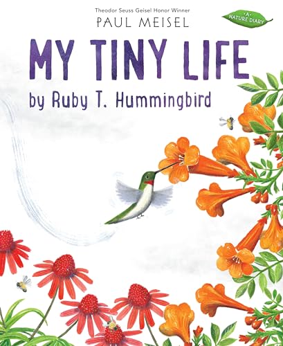 My Tiny Life by Ruby T. Hummingbird [Hardcover]