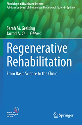 Regenerative Rehabilitation: From Basic Science to the Clinic [Paperback]