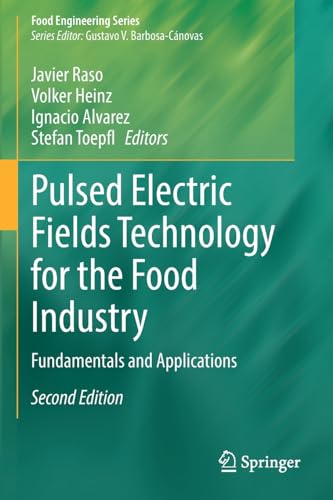 Pulsed Electric Fields Technology for the Food Industry: Fundamentals and Applic [Paperback]