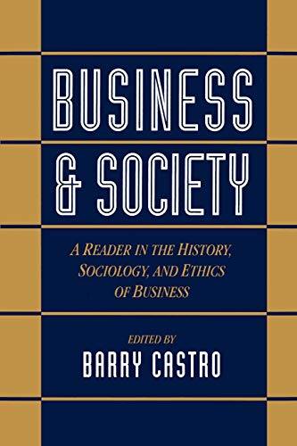 Business and Society A Reader in the History, Sociology, and Ethics of Business [Paperback]