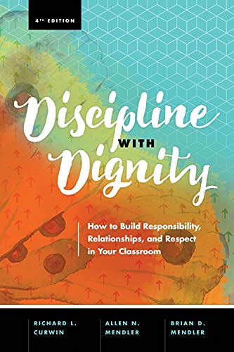 Discipline ith Dignity, 4th Edition  Ho to Build Responsibility, Relationship [Paperback]