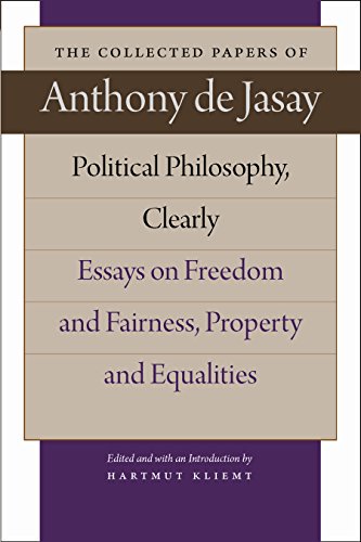 Political Philosophy, Clearly: Essays on Freedom and Fairness, Property and Equa [Hardcover]