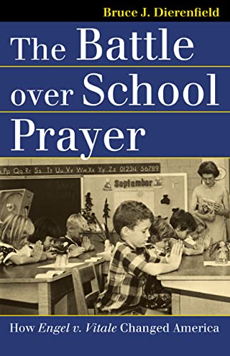 The Battle Over School Prayer: How Engel V. Vitale Changed America (landmark Law [Paperback]