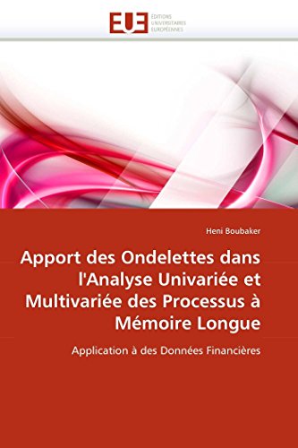 Apport Des Ondelettes Dans L'analyse Univarie Et Multivarie Des Processus  M [Paperback]