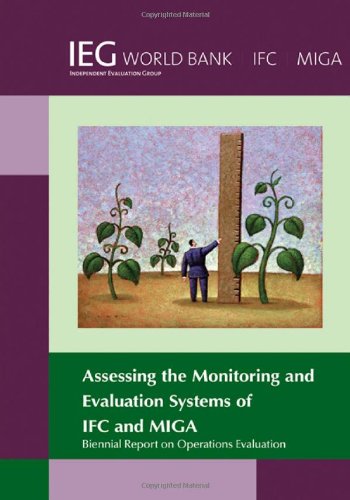 Biennial Report on Operations Evaluation Assessing the Monitoring and Evaluatio [Paperback]