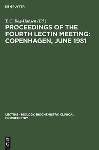 Copenhagen, June 1981  Aus - Lectins - Biology, Biochemistry, Clinical Biochemi [Hardcover]