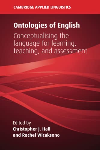 Ontologies of English Conceptualising the Language for Learning, Teaching, and  [Paperback]