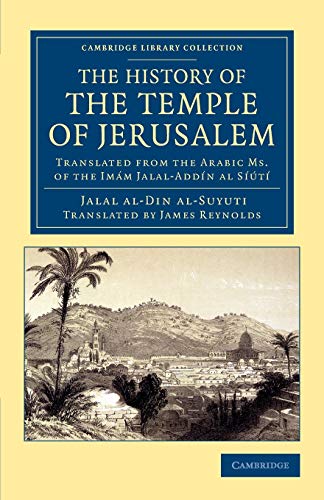 The History of the Temple of Jerusalem Translated from the Arabic Ms. of the Im [Paperback]