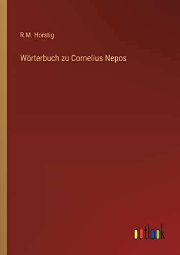 Woerterbuch Zu Cornelius Nepos