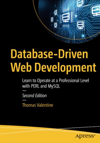 Database-Driven Web Development: Learn to Operate at a Professional Level with P [Paperback]