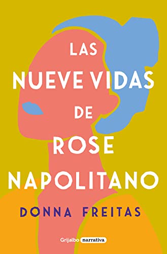 Las nueve vidas de Rose Napolitano / The Nine Lives of Rose Napolitano [Paperback]