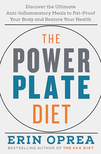 The Power Plate Diet: Discover the Ultimate Anti-Inflammatory Meals to Fat-Proof [Hardcover]