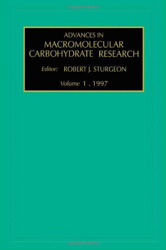 Advances in Macromolecular Carbohydrate Research [Hardcover]