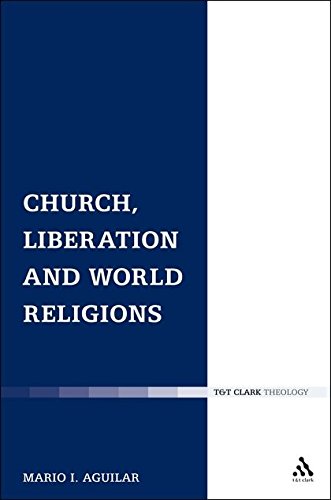 Church, Liberation and World Religions [Hardcover]