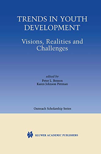 Trends in Youth Development Visions, Realities and Challenges [Paperback]