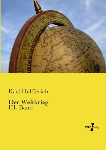 Der Weltkrieg Bd3 Iii. Band (volume 3) (german Edition) [Paperback]