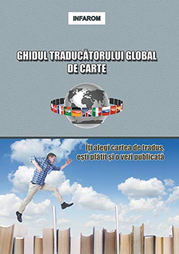 Ghidul Traducatorului Global de Carte  Iti Alegi Cartea de Tradus, Esti Platit  [Paperback]