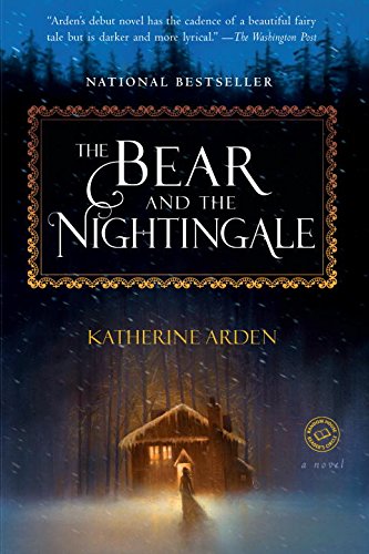 The Bear and the Nightingale: A Novel [Paperback]