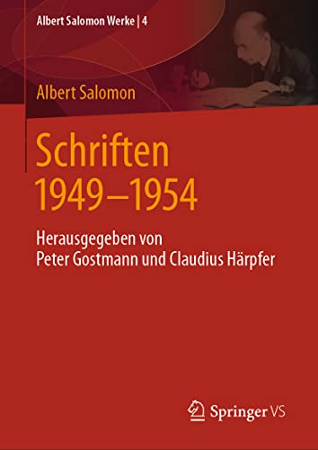 Schriften 1949 - 1954: Herausgegeben von Peter Gostmann und Claudius Hrpfer [Hardcover]