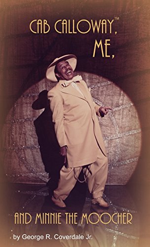 Cab Calloay, Me, And Minnie The Moocher [Hardcover]