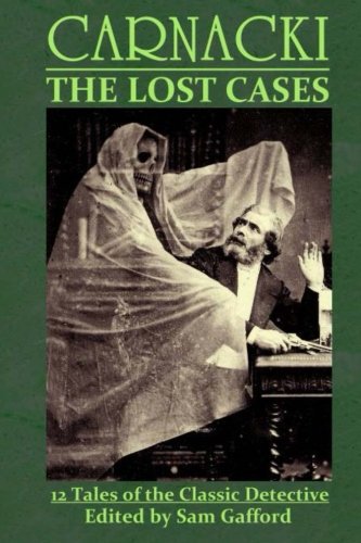 Carnacki The Lost Cases [Paperback]